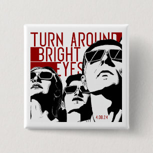 Turn Around Bright Eyes Eclipse 2 Inch Square Button