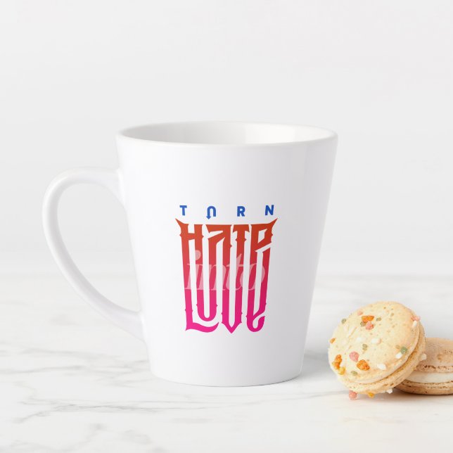 Turn Hate into Love | Latte Mug (In Situ)