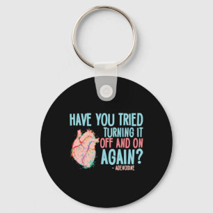 Turn It Off And On Again Adenosine Cardiac Nurse Keychain