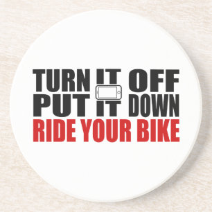 Turn It Off, Put It Down, Ride Your Bike Coaster