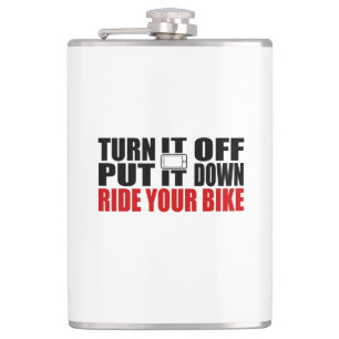 Turn It Off, Put It Down, Ride Your Bike Hip Flask