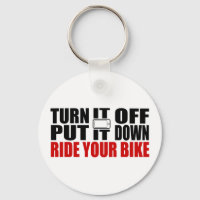 Turn It Off, Put It Down, Ride Your Bike