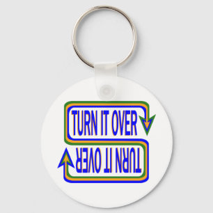 Turn It Over Inspirational Saying Quote Keychain