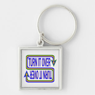 Turn It Over Inspirational Saying Quote Keychain