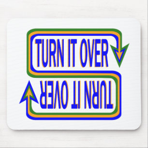 Turn It Over Inspirational Saying Quote Mouse Pad