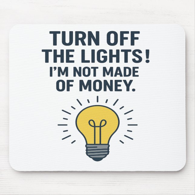 Turn Off the Lights – Classic Dad Energy Mouse Pad (Front)