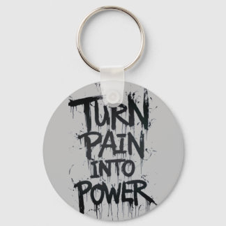 Turn pain into power keychain