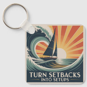 Turn Setbacks Into Setups Keychain