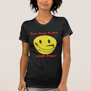 Turn That Frown Upside Down! T-Shirt