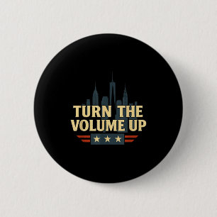 Turn The Volume Up  2 Inch Round Button