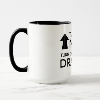 Turn up the Music, Turn Down the Drama Mug