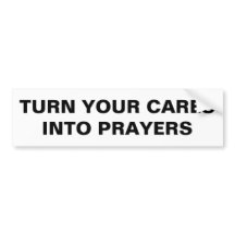 Turn Your Cares Into Prayers