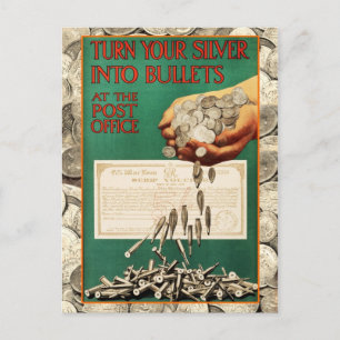 Turn Your Silver into Bullets at the Post Office Postcard