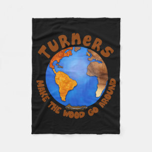 Turners Globe Funny Woodturning Earth T Shirt Fleece Blanket