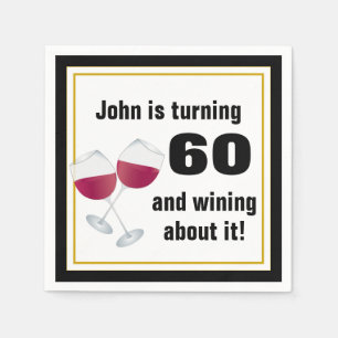 Turning 60 & wining about it Birthday Party Napkin