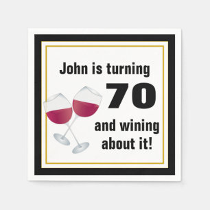 Turning 70 & wining about it napkin