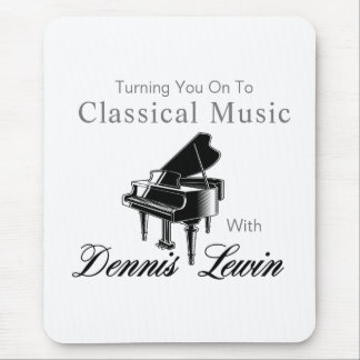 Turning You On To Classical Music Mouse Pad
