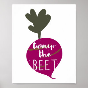 Turnip the Beet Poster