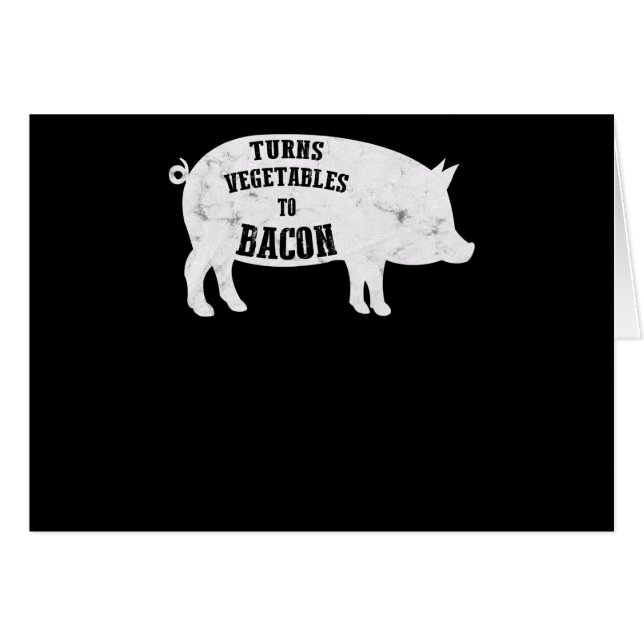 Turns Vegetables To Bacon | Funny BBQ Lovers (Front Horizontal)