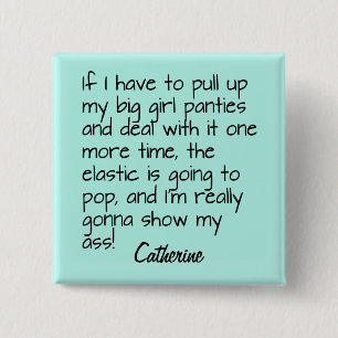 Turquoise Big Girl Panties Word Saying Name Badge 2 Inch Square Button