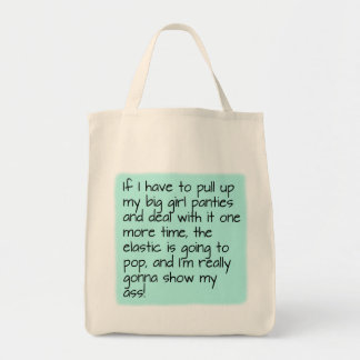 Turquoise Blue Put Big Girl Panties On Word Saying Tote Bag