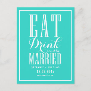 Turquoise Eat, Drink and Be Married Save the Date Announcement Postcard