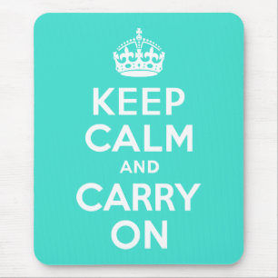 Turquoise Keep Calm and Carry On Mouse Pad