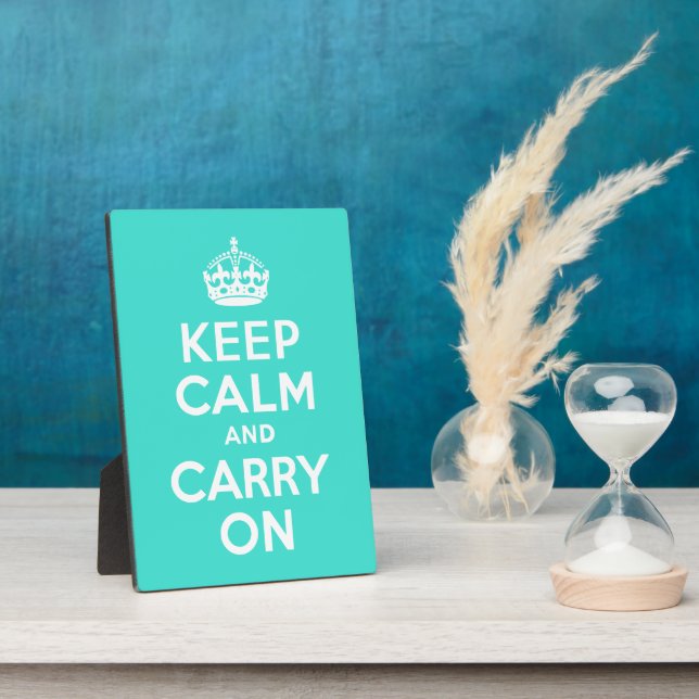 Turquoise Keep Calm and Carry On Plaque (Side)