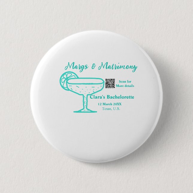 Turquoise Margs & Matrimony Bachelorette party  2 Inch Round Button (Front)