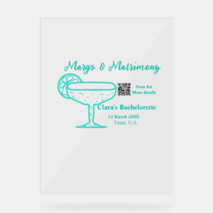 Turquoise Margs & Matrimony Bachelorette party Acrylic Sign