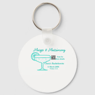 Turquoise Margs & Matrimony Bachelorette party  Keychain