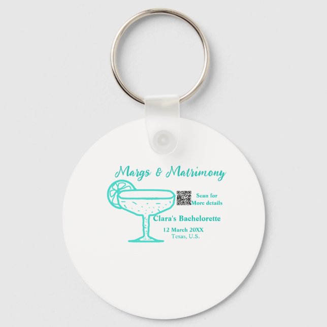 Turquoise Margs & Matrimony Bachelorette party  Keychain (Front)