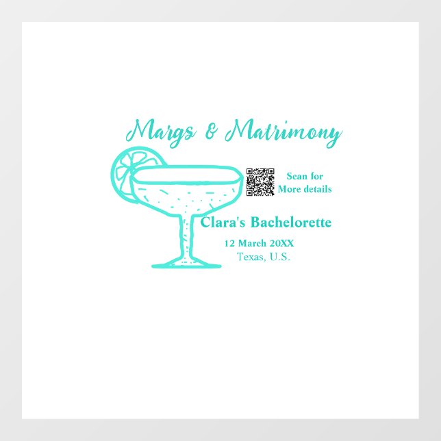 Turquoise Margs & Matrimony Bachelorette party  Window Cling (Sheet)