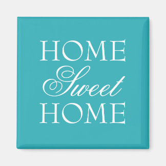 Turquoise quote home sweet home magnet