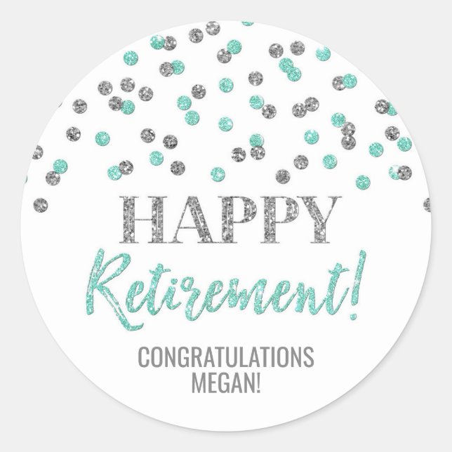 Turquoise Silver Confetti Happy Retirement Classic Round Sticker (Front)