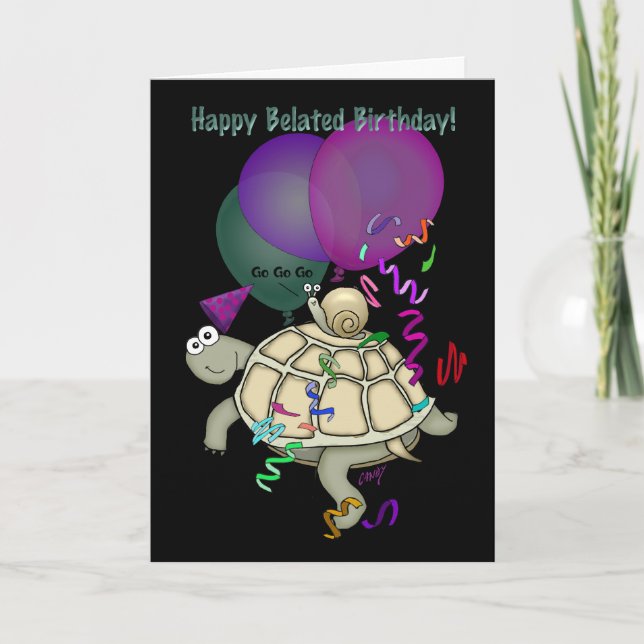 Turtle and snail "Happy Belated Birthday!". Card (Front)