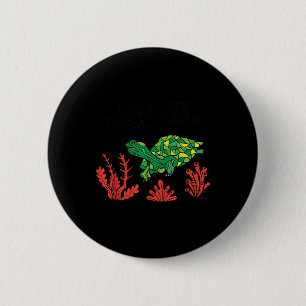 Turtle Coral Save The Coral Reef Environmental 2 Inch Round Button