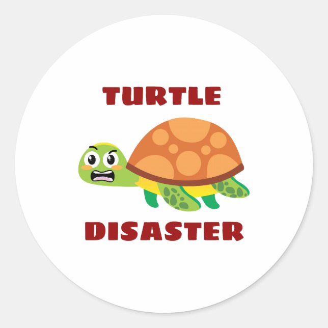 Turtle Disaster Turtle Pun Classic Round Sticker (Front)