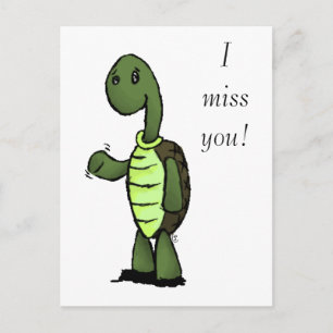 Turtle, I miss you! Postcard