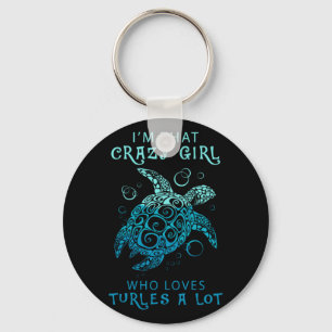 Turtle Lover A Girl Who Loves Turtles A Lot Keychain