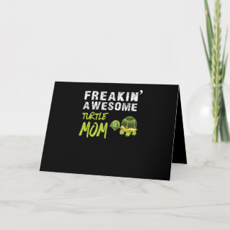 Turtle Lover | Freaking' Awesome Turtle Mom Card