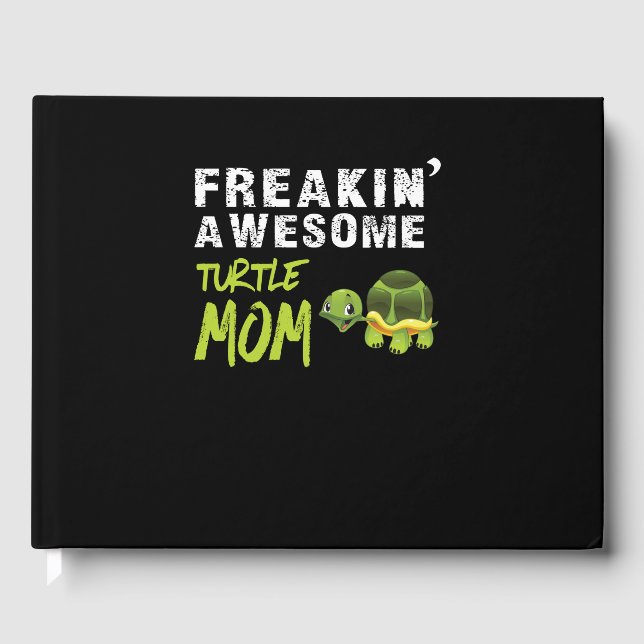 Turtle Lover | Freaking' Awesome Turtle Mom Guest Book (Front)