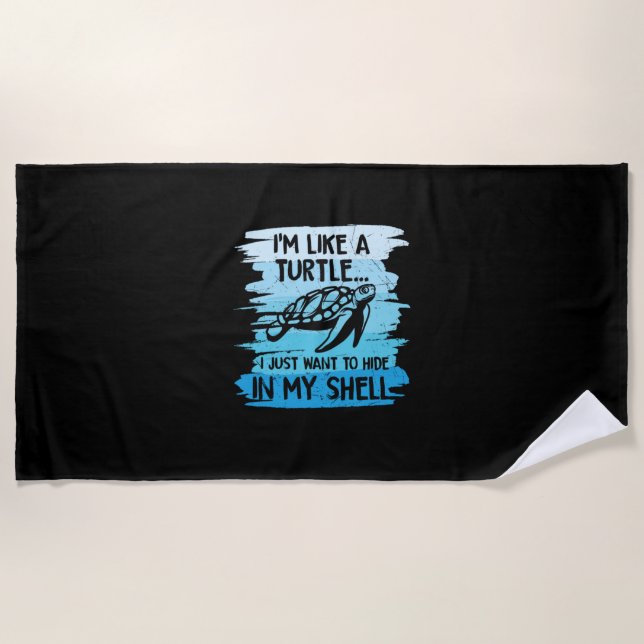 Turtle Lover | I Am Like A Turtle Beach Towel (Front)