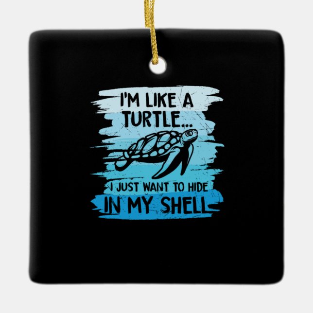 Turtle Lover | I Am Like A Turtle Ceramic Ornament (Front)
