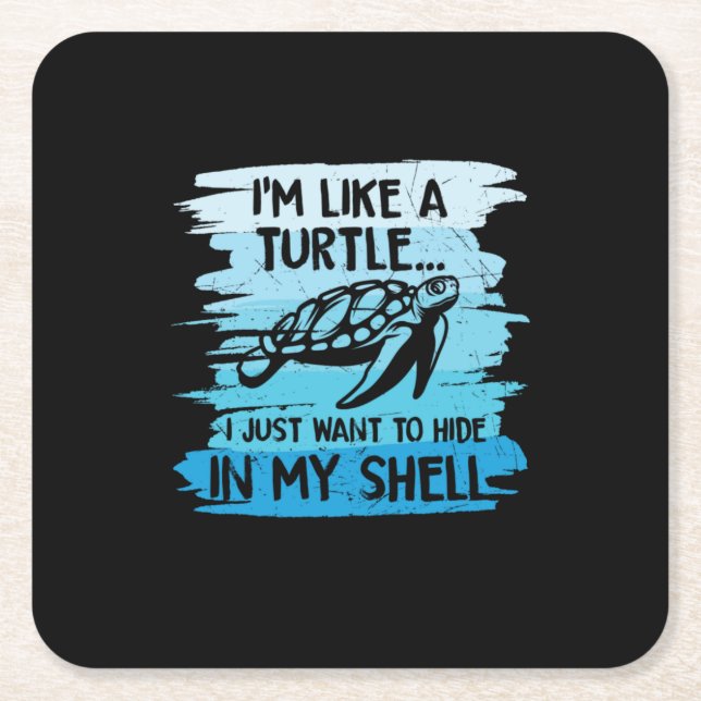 Turtle Lover | I Am Like A Turtle Square Paper Coaster (Front)