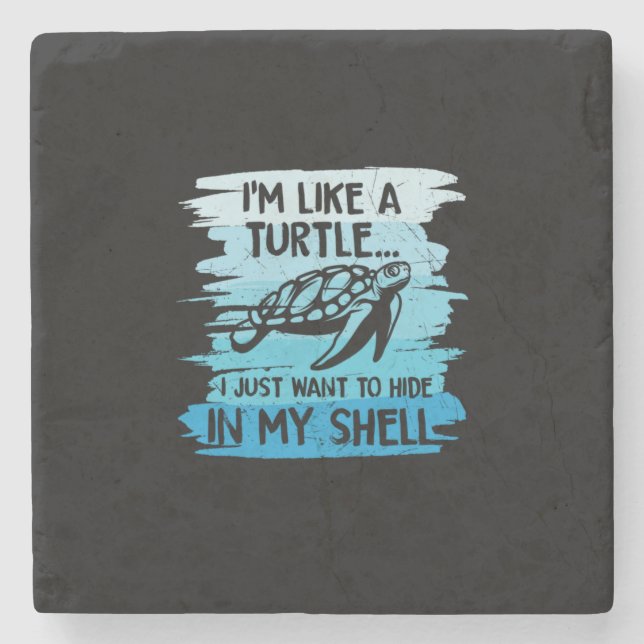 Turtle Lover | I Am Like A Turtle Stone Coaster (Front)