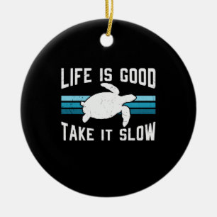 Turtle Lover   Life Is Good Ceramic Ornament