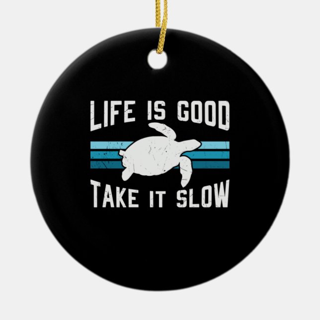 Turtle Lover | Life Is Good Ceramic Ornament (Front)