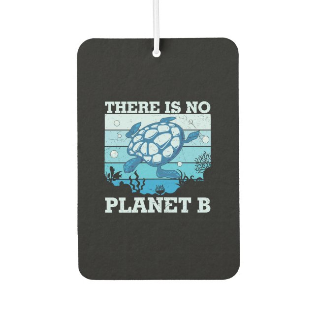 Turtle Lover | There Is No Planet B Air Freshener (Front)