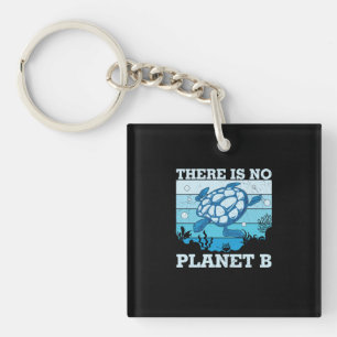 Turtle Lover There Is No Planet B Keychain